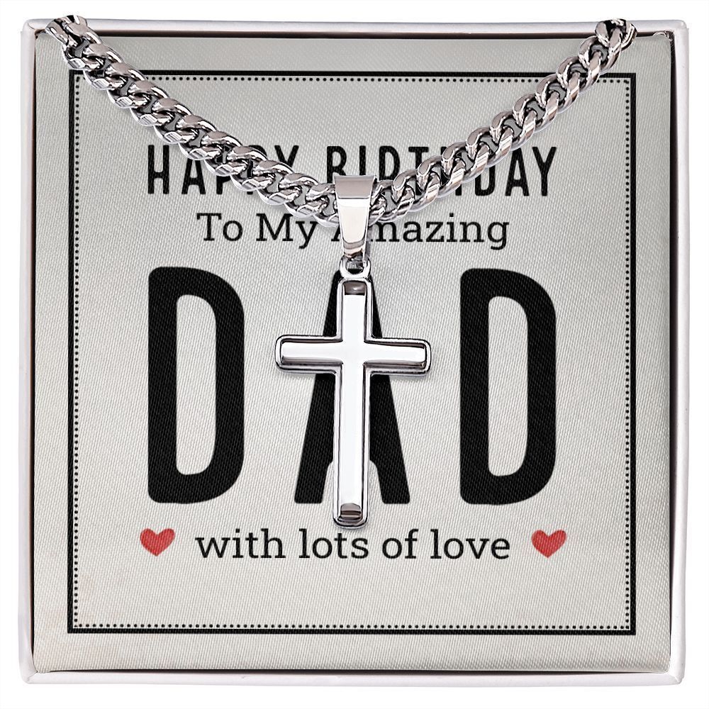 To My Dad Happy Birthday Amazing Dad Artisan Cross Cuban Chain Two-Tone Box